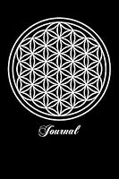 Flower Of Life: Blank Lined Notebook, Journal or Diary 179630316X Book Cover