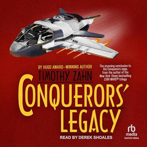 Conquerors’ Legacy: The Conquerors Saga, Book 3