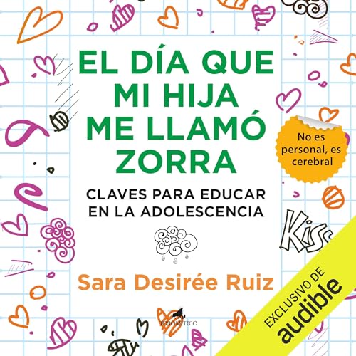 Audiobook: El d&amp;iacute;a que mi hija me llam&amp;oacute; zorra by Sara Ruiz Jiménez episode artwork