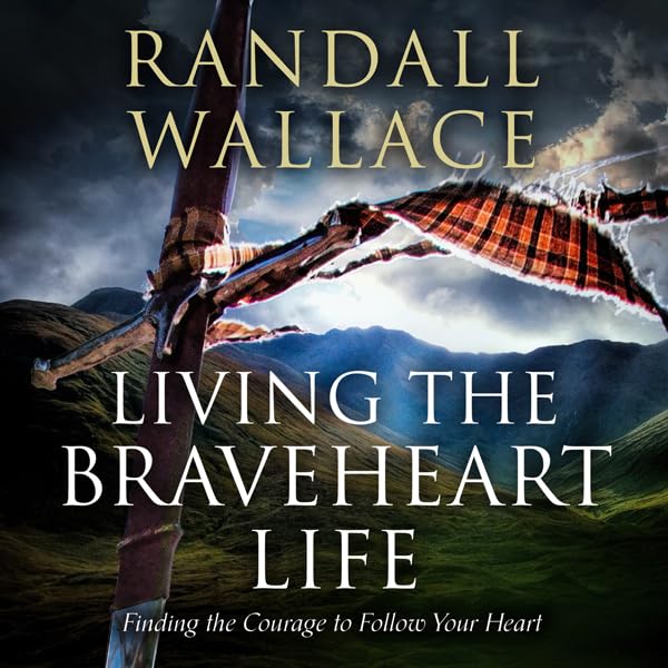 Cover art for Living the Braveheart Life
