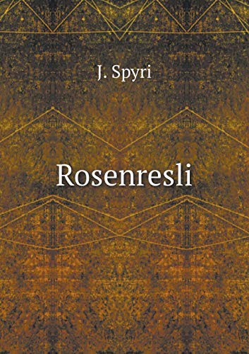 Rosenresli [German] 5519127530 Book Cover