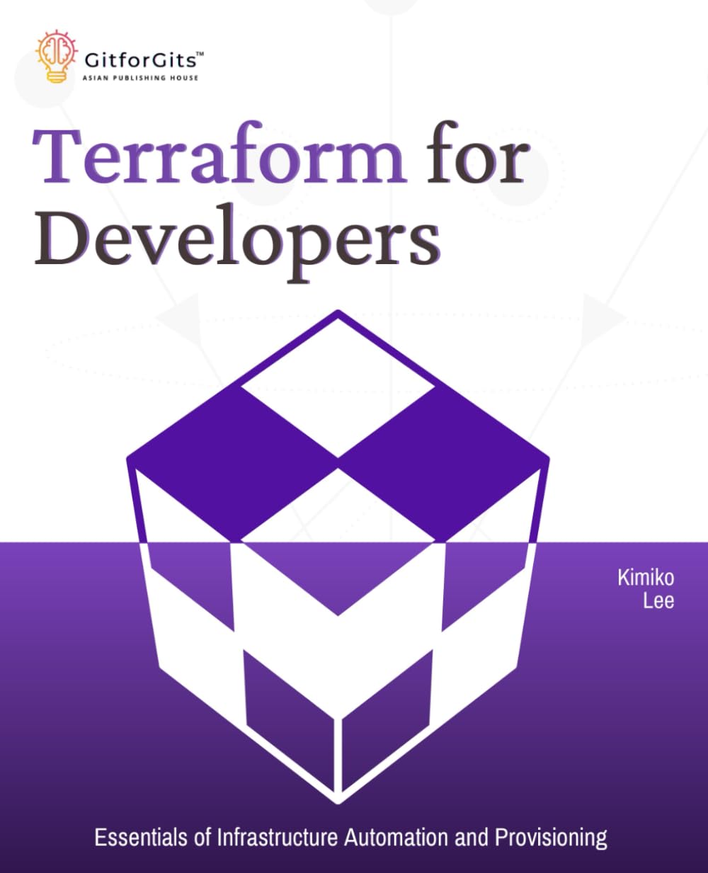 Buy Terraform for Developers: Essentials of Infrastructure Automation and Provisioning — BookShops.in