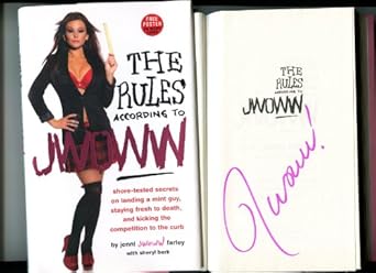 The Rules According to JWOWW: Shore-Tested Secrets on Landing a Mint Guy, Staying Fresh to Death, and Kicking the Competition to the Curb