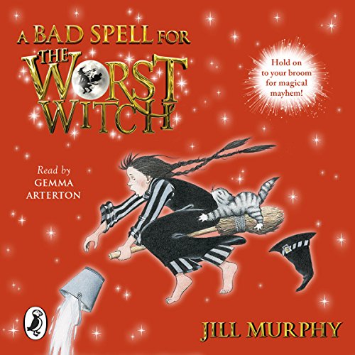 a-bad-spell-for-the-worst-witch-the-worst-witch-book-3-audio