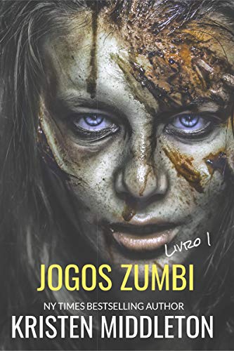 JOGOS ZUMBI - livro 1 por [Kristen Middleton]