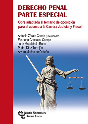Derecho Penal. Parte Especial: Obra adaptada al temario de oposición para el acceso a la Carrera Ju