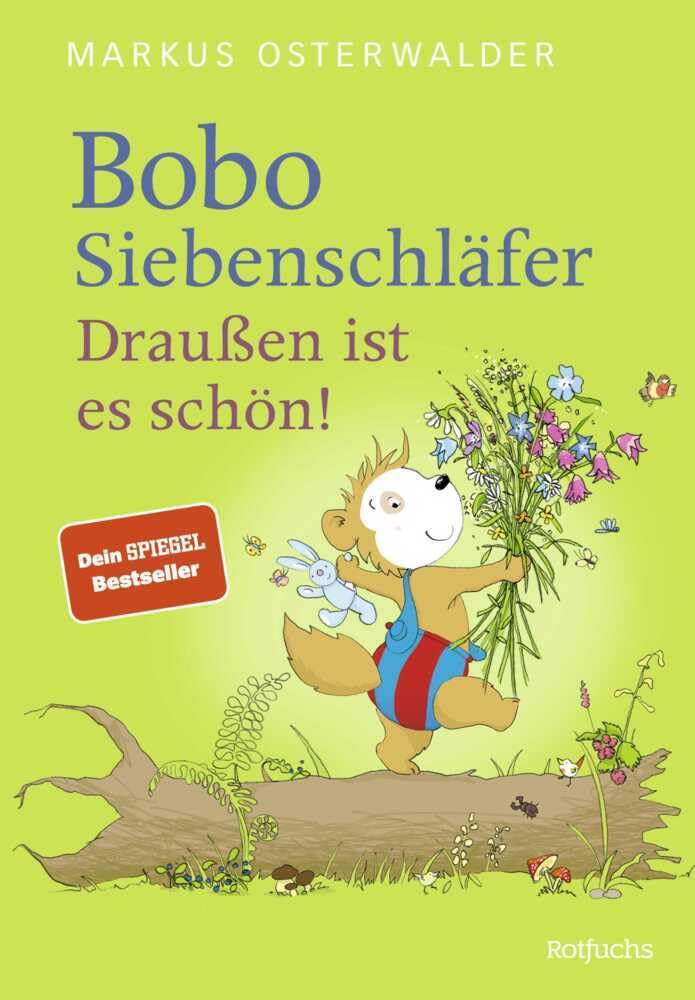 Bobo Siebenschläfer: Draußen ist es schön!: Vorlesegeschichten ab 4 Jahren