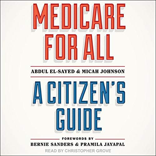 Medicare for All Audiolivro Por Abdul El-Sayed, Micah Johnson, Bernie Sanders - foreword, Pramila Jayapal - foreword capa