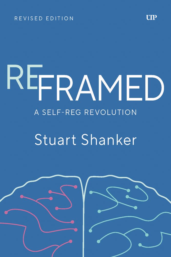 Reframed by Stuart Shanker PAPERBACK 9781487560935