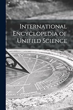 International Encyclopedia of Unified Science Anonymous 9781014035615