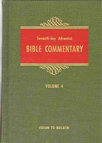 THE SEVENTH-DAY ADVENTIST BIBLE COMMENTARY VOLUME 4 Isaiah to Malachi