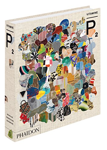 Télécharger Vitamine P2 : Nouvelles perspectives en peinture Gratuit