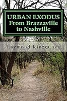 Urban Exodus from Brazzaville to Nashville 1515209679 Book Cover