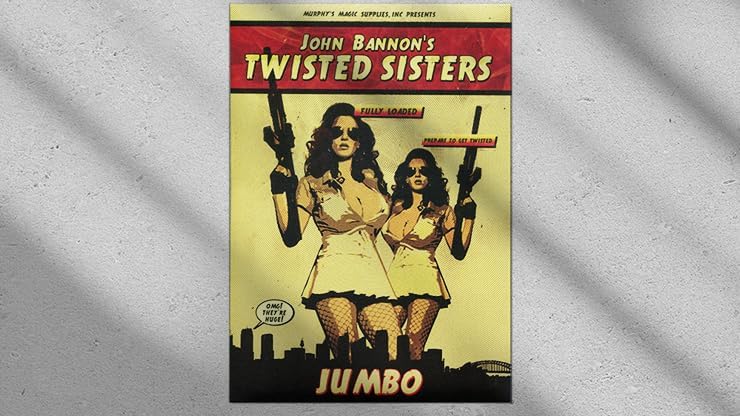 Twisted Sisters 2.0 Jumbo by John Bannon - Trick