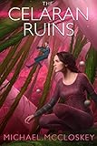 The Celaran Ruins (Parker Interstellar Travels Book 6)