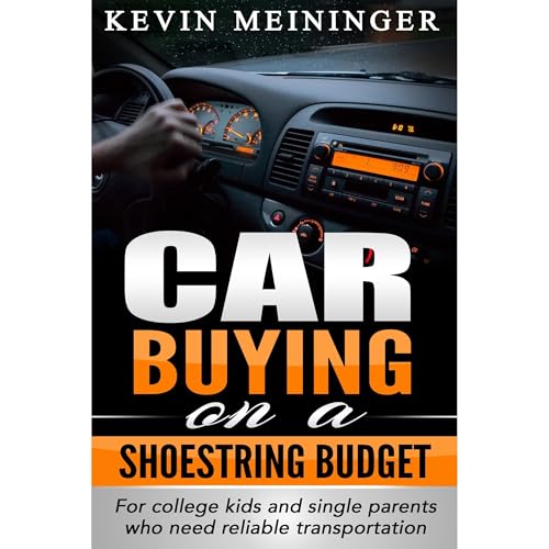 Car Buying on a shoestring budget by Kevin Meininger episode artwork