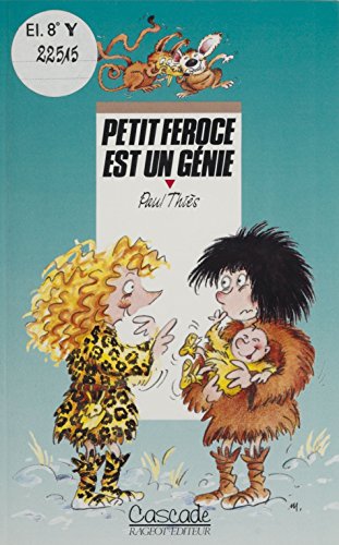 Petit Féroce est un génie (Cascade)