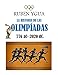 LA HISTORIA DE LAS OLIMPIADAS: 776 aC – 2020 dC