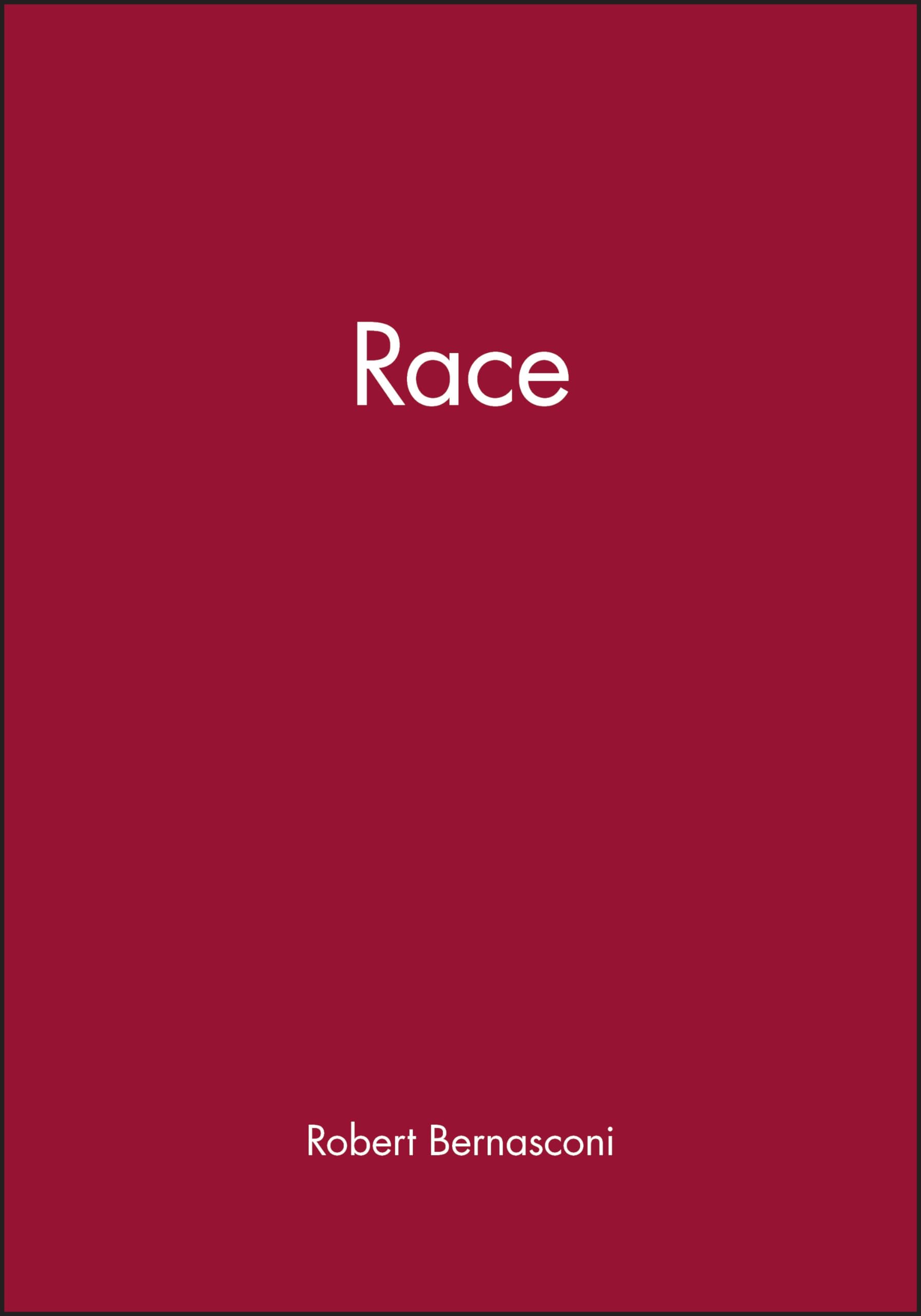 Race (Blackwell Readings in Continental Philosophy)