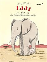 Eddy, der Elefant, der lieber klein bleiben wollte 3446254919 Book Cover