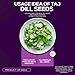TAJ Premium Dill Seeds, Whole, Eneldo, Great for farming, adding to various meats, etc. (14 Ounce)
