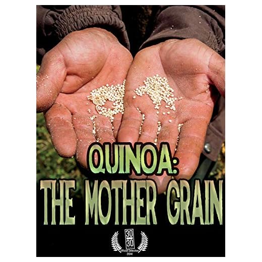 Quinoa: The Mother Grain