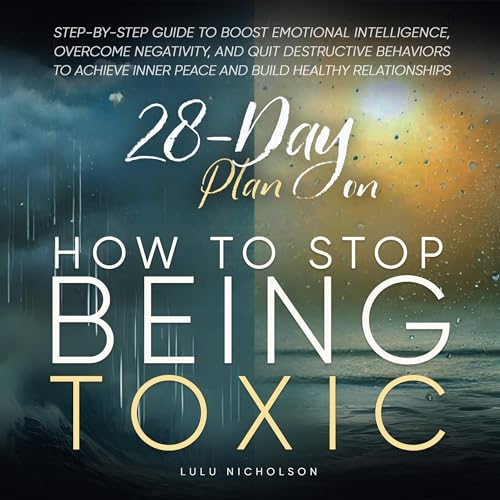 28-Day Plan on How to Stop Being Toxic by Lulu Nicholson episode artwork