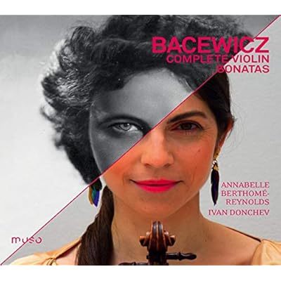 Gra?yna Bacewicz: Complete Violin Sonatas
