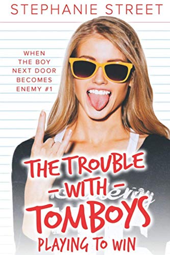 Playing to Win: (The Trouble with Tomboys)