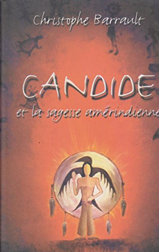 Candide et la sagesse amerindienne