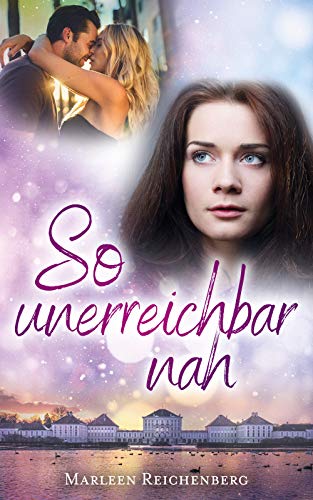 So unerreichbar nah (German Edition)