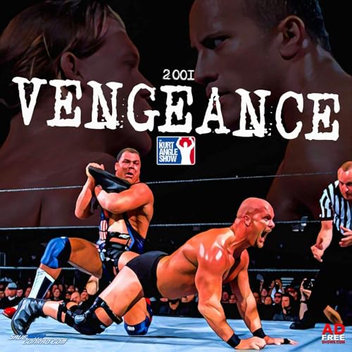 Episode 44: Vengeance 2001 Podcast Por  arte de portada