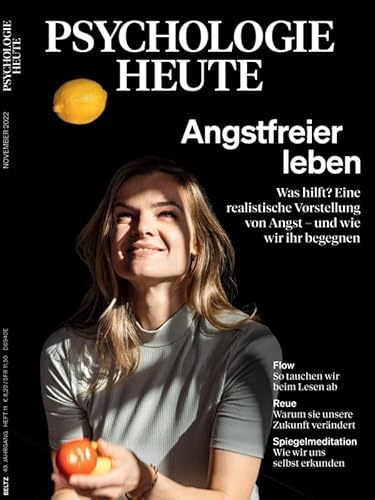 Psychologie Heute 11/2022 "Angstfreier leben"