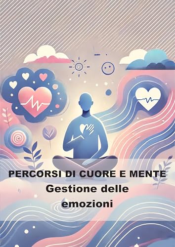 Gestione delle emozioni (Percorsi di Cuore e Mente