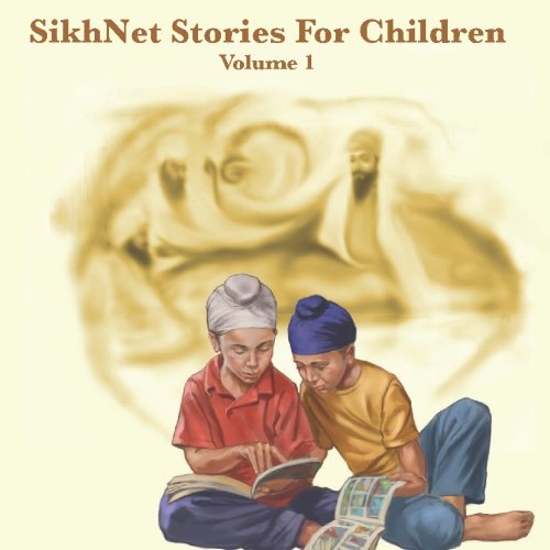 SikhNet Stories for Children - Volume 1