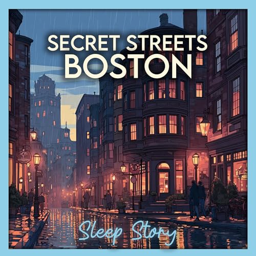 『🌧️ A Rainy Night in Boston | Cozy Bedtime Story for Deep Sleep』のカバーアート