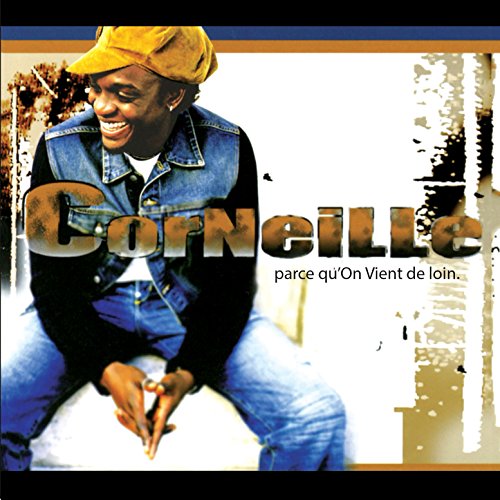 Parce Qu on Vient de Loin [Audio CD] Corneille