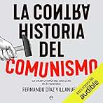 La ContraHistoria del comunismo: La gran utopía del siglo XX en 35 episodios