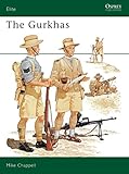 The Gurkhas [Osprey Military] [Elite Series]