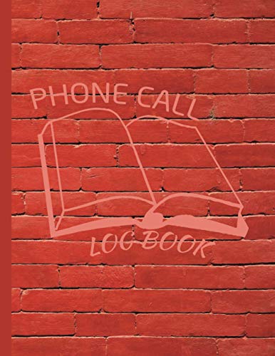 Phone Call Log Book: Phone Call and Voicemail Recording Notebook, Telephone Record Space, Messages and memos from telephone calls, Inbound and Outbound Call Tracker - 62, tarhrout