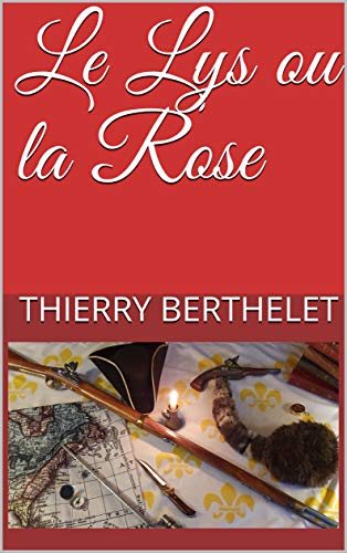 Le Lys ou la Rose livre En ligne