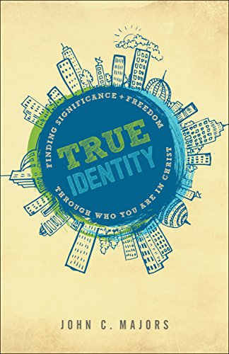 Télécharger True Identity: Finding Significance and Freedom Through Who You Are in Christ (English Edition) Livre PDF Gratuit