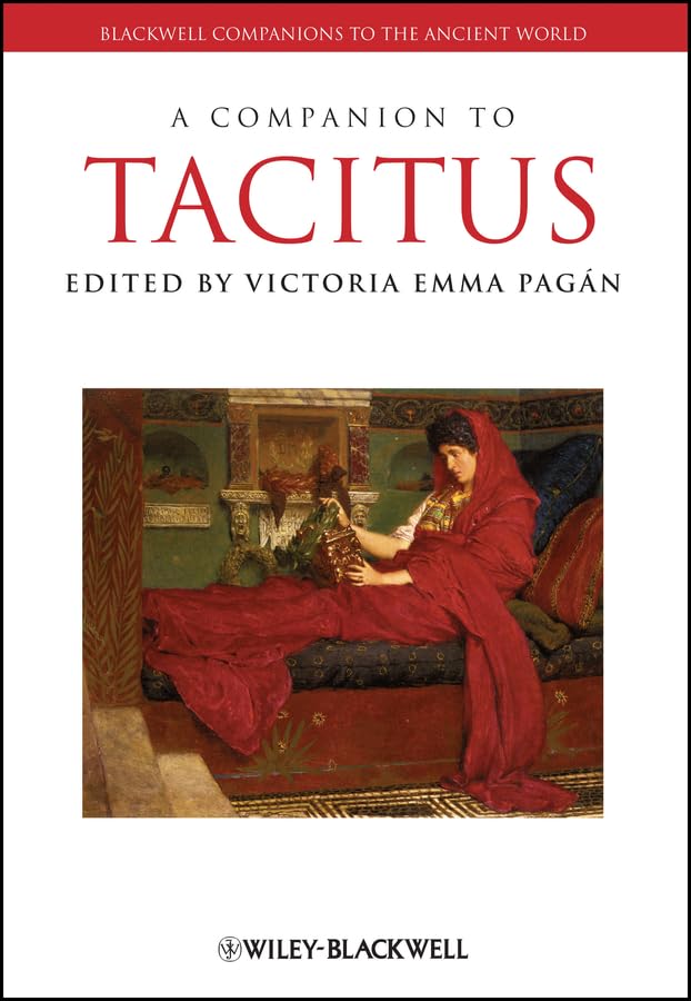 A Companion to Tacitus (Blackwell Companions to the Ancient World Book 148)