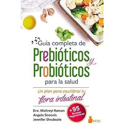 Guia Completa de Prebioticos Y Probioticos Para La Salud