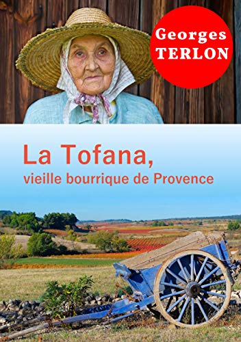 La Tofana, vieille bourrique de Provence (French Edition)