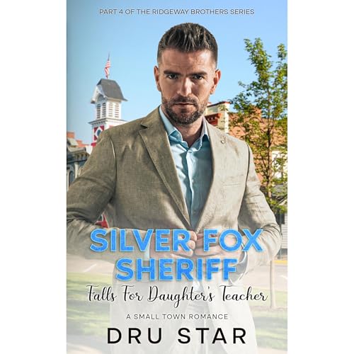 Silver Fox Sheriff Falls for daughter's teacher Audiolibro Por Dru Star arte de portada