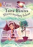 Collins Big Cat ― TARA BINNS: MICRO-MYSTERY SOLVER: Band 12/Copper: Band 12/Copper