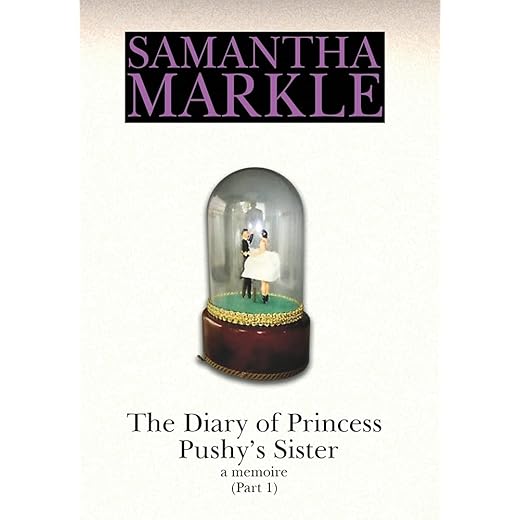 The Diary of Princess Pushy's Sister