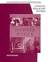 Instructor's Manual and Test Bank for Juvenile Justice 1133491669 Book Cover