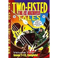 The EC Archives: Two-Fisted Tales Volume 2: The EC Archives